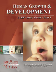 Title: Human Growth and Development CLEP Study Guide - Pass Your Class - Part 3, Author: Pass Your Class