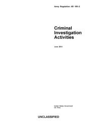 Title: Army Regulation AR 195-2 Criminal Investigation Activities June 2014, Author: United States Government US Army