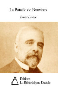 Title: La Bataille de Bouvines, Author: Ernest Lavisse