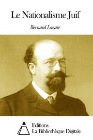 Title: Le Nationalisme Juif, Author: Bernard Lazare