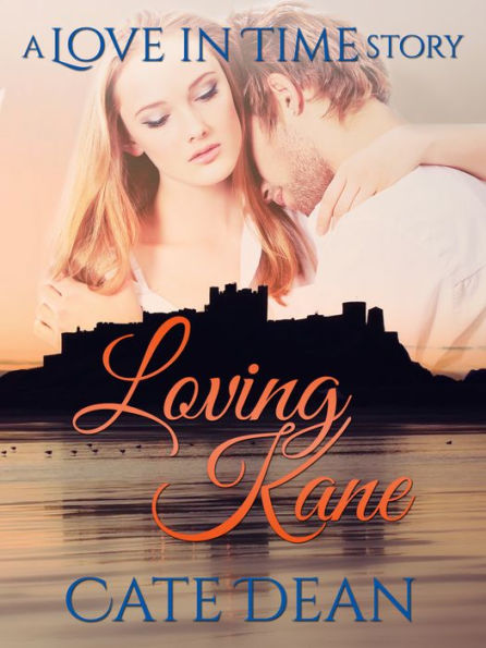 Loving Kane - A Love in Time Story (Love in Time 2.5)