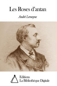 Title: Les Roses d, Author: André Lemoyne