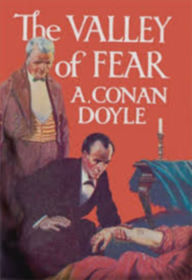 Title: The Valley of Fear, Author: Arthur Conan Doyle