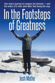 Title: In the Footsteps of Greatness, Author: Josh Mathe
