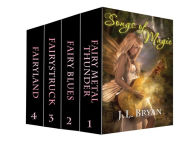 Title: Songs of Magic Books 1-4 (Four Fairy Novels), Author: J. L. Bryan