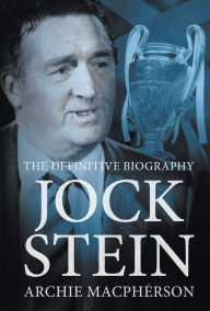 Title: Jock Stein, Author: Archie Archie Macpherson