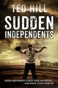 Title: Sudden Independents (Book 1), Author: Ted Hill