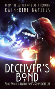 Title: Deceiver's Bond, Author: Katherine Bayless