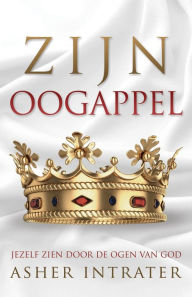 Title: Zijn Oogappel, Author: Asher Intrater