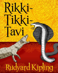 Title: Rikki-Tikki-Tavi, Author: Rudyard Kipling