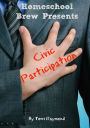 Civic Participation (Seventh Grade Social Science Lesson, Activities, Discussion Questions and Quizzes)