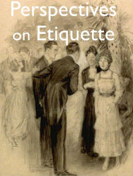 Title: Perspectives on Etiquette, Author: Florence Hartley