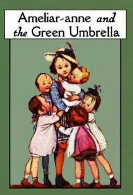 Title: Ameliar-anne and the Green Umbrella, Author: Heward Constance