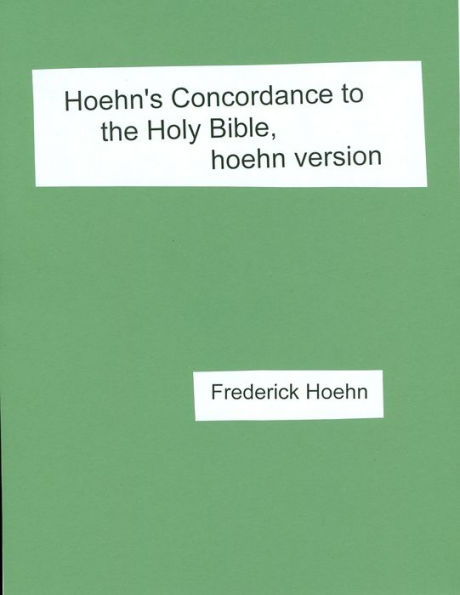 Hoehn's Concordance to the Holy Bible, Hoehn Version