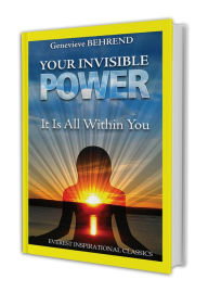 Title: Your Invisible Power, Author: Genevieve Behrend