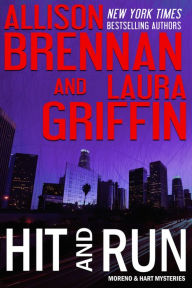 Title: Hit and Run (Moreno & Hart Series #2), Author: Allison Brennan