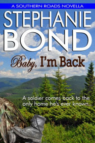 Title: Baby, I'm Back, Author: Stephanie Bond