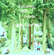 Title: A Journey with Gnome, Author: Joan Shortridge