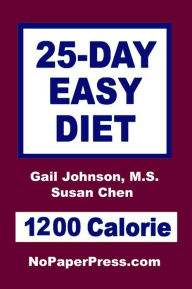 Title: 25-Day Easy Diet - 1200 Calorie, Author: Gail Johnson