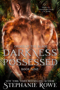 Title: Darkness Possessed (Order of the Blade), Author: Stephanie Rowe
