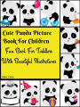 Cute Panda Picture Book For Children : Fun Book For Toddlers With Beautiful Illustrations