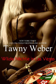 Title: Wilde Nachte in Las Vegas, Author: Tawny Weber