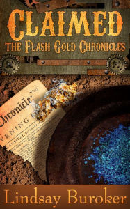 Title: Claimed (The Flash Gold Chronicles, #4), Author: Lindsay Buroker