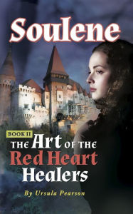 Title: Soulene: The Art of the Red Heart Healers, Author: Ursula Pearson