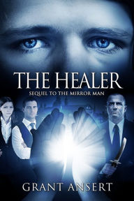 Title: The Healer, Author: Grant Ansert