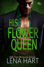 His Flower Queen