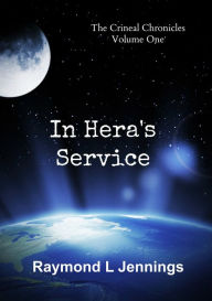 Title: In Hera's Service, Author: Raymond Jennings