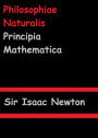 Philosophiae Naturalis Principia Mathematica by Sir Isaac Newton