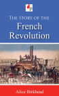 The Story of the French Revolution