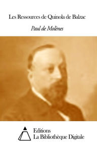 Title: Les Ressources de Quinola de Balzac, Author: Paul de Molènes