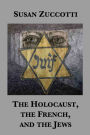 The Holocaust, the French, and the Jews