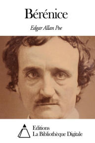 Title: Bérénice, Author: Edgar Allan Poe