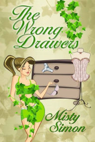 Title: The Wrong Drawers, Author: Misty Simon