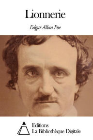 Title: Lionnerie, Author: Edgar Allan Poe