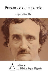 Title: Puissance de la parole, Author: Edgar Allan Poe