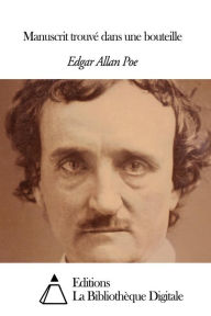 Title: Manuscrit trouvé dans une bouteille, Author: Edgar Allan Poe
