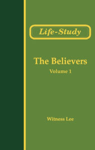 Title: The Conclusion of the New Testament (3) - The Believers (1), Author: Witness Lee