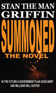 Title: Summoned The Novel, Author: Stanley Griffin