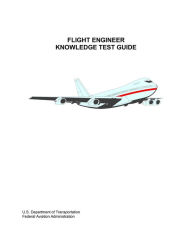 Title: Flight Engineer Knowledge Test Guide, Author: FAA