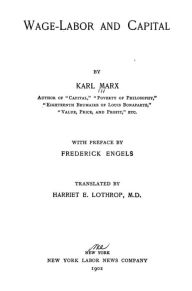 Title: Wage-Labor and Capital, Author: Karl Marx