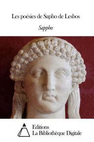 Title: Les poésies de Sapho de Lesbos, Author: Sappho