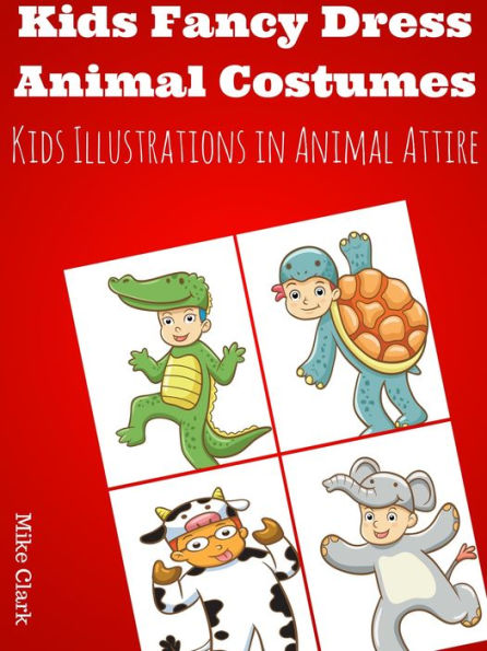 Kids Fancy Dress Animal Costumes : Kids Illustrations In Animal Attire