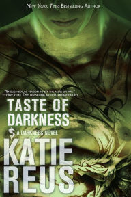 Title: Taste of Darkness, Author: Katie Reus