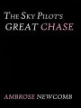 The Sky Pilot's Great Chase by Ambrose Newcomb