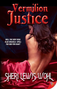 Title: Vermilion Justice, Author: Sheri Lewis Wohl