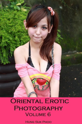 Erotic Oriental #6 (sex, porn, erotic sex stories, fetish, shemale,  blowjob, xxx, erotic, erotica, domination, lesbian|NOOK Book